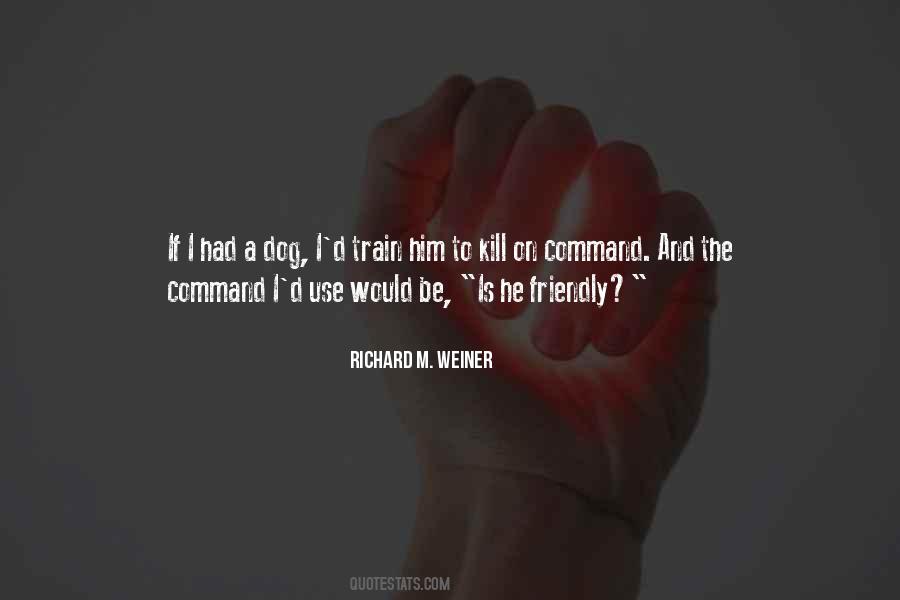 Richard M. Weiner Quotes #900371 Richard M. Weiner Quotes #900371