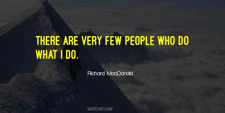 Richard MacDonald Quotes #989212