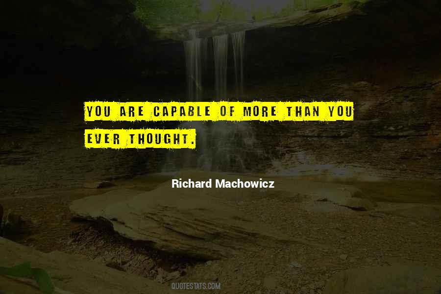 Richard Machowicz Quotes #65445