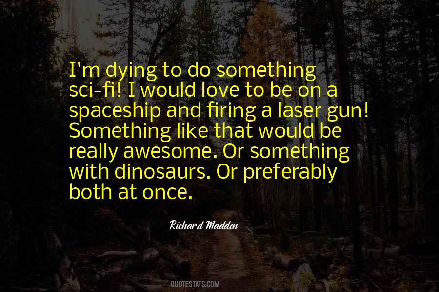 Richard Madden Quotes #673456