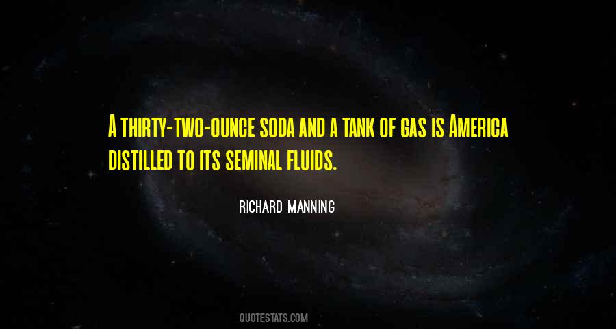 Richard Manning Quotes #80071