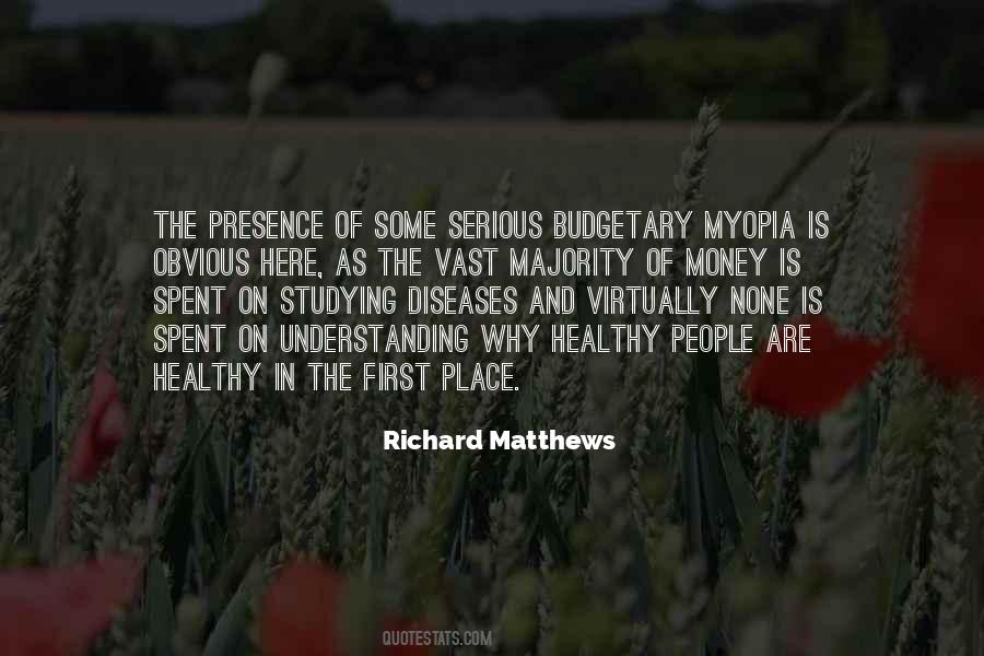 Richard Matthews Quotes #1666766