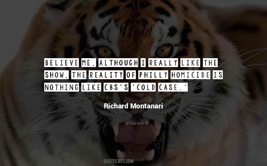 Richard Montanari Quotes #1751114