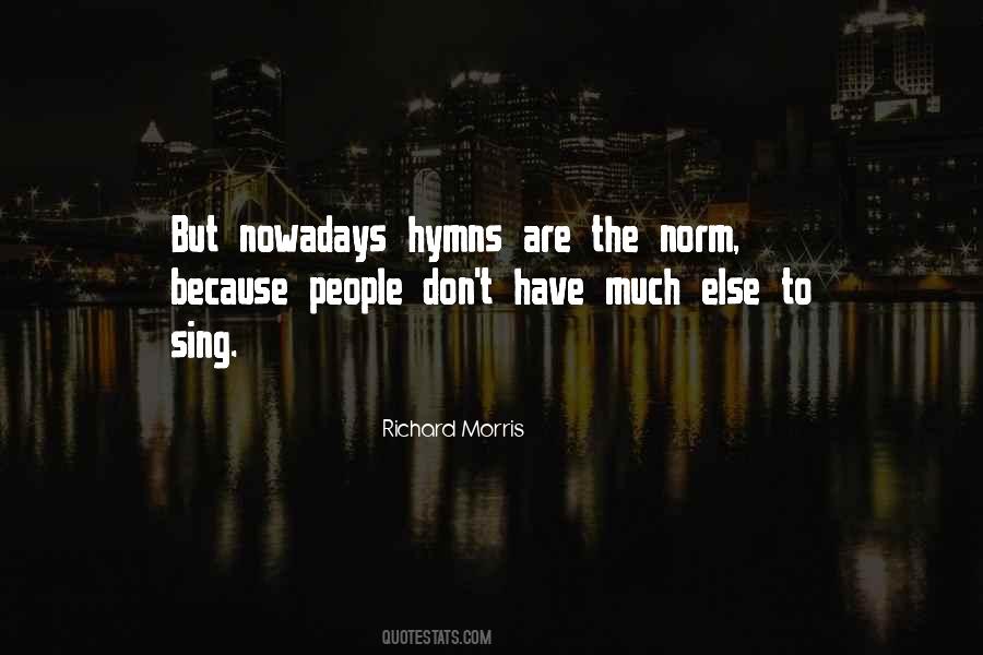Richard Morris Quotes #683248