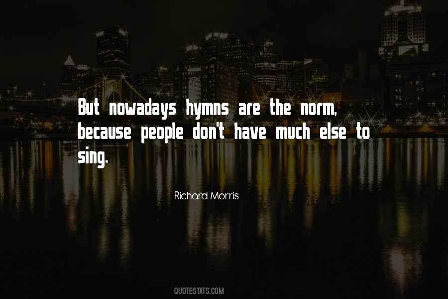 Richard Morris Quotes #683248