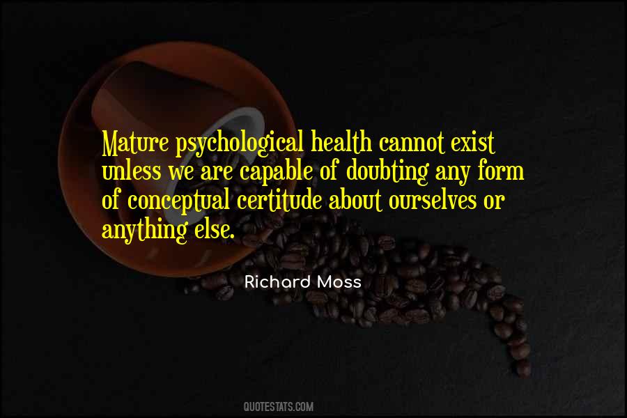 Richard Moss Quotes #1004160