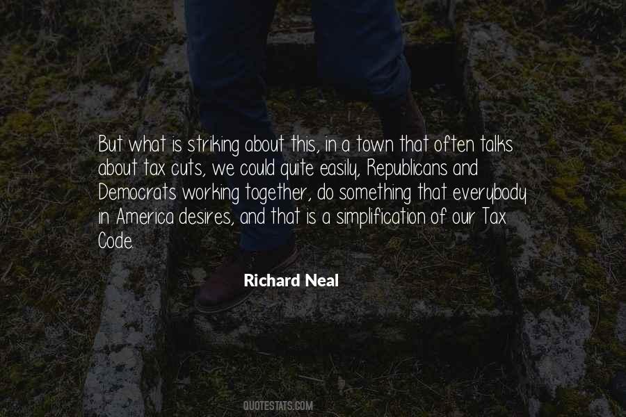 Richard Neal Quotes #690979