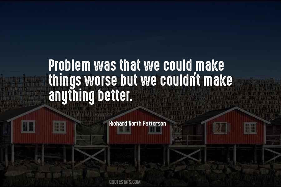 Richard North Patterson Quotes #1617459