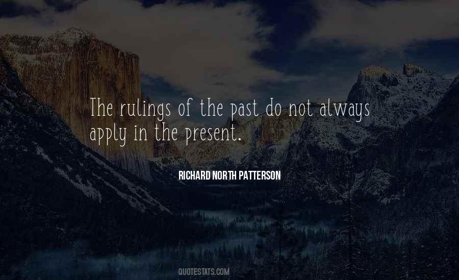 Richard North Patterson Quotes #612507