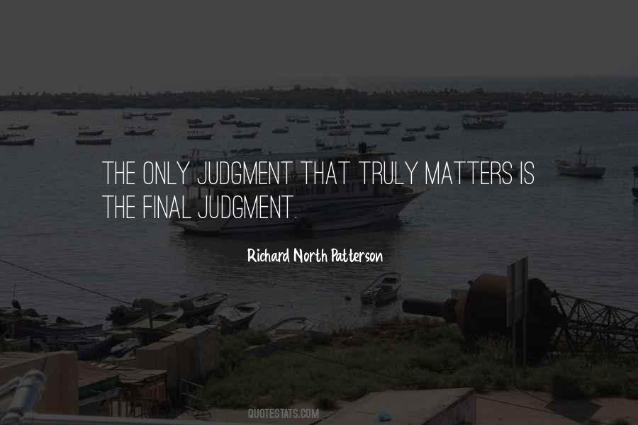 Richard North Patterson Quotes #625815