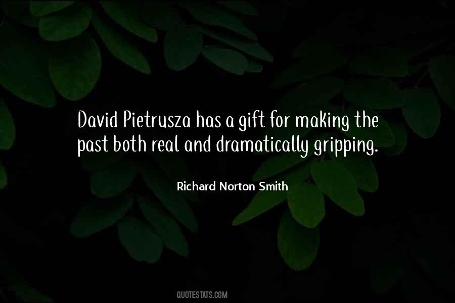 Richard Norton Smith Quotes #613644