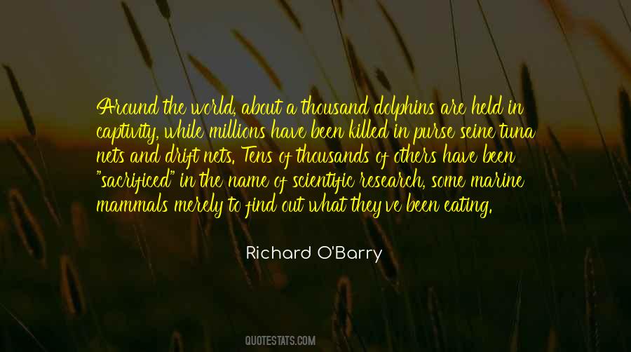 Richard O'Barry Quotes #671547