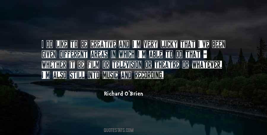 Richard O'Brien Quotes #509223