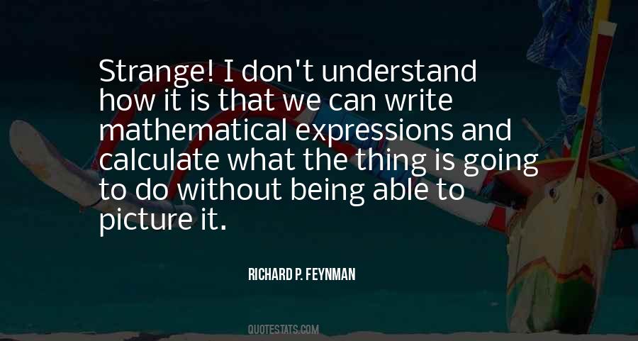 Richard P. Feynman Quotes #1089103