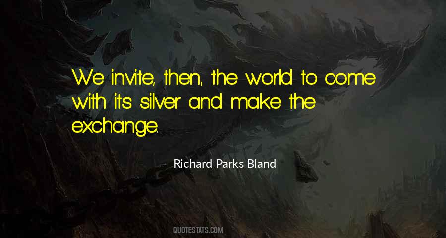 Richard Parks Bland Quotes #1465119