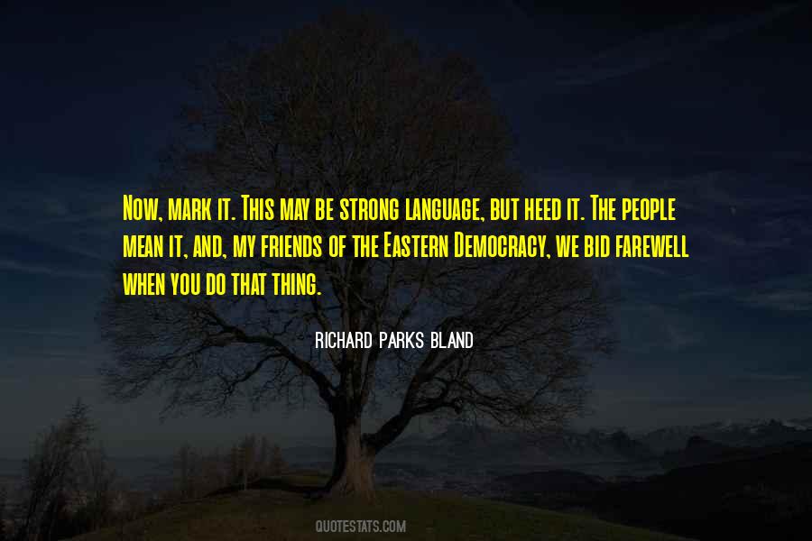 Richard Parks Bland Quotes #62009