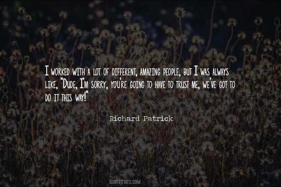 Richard Patrick Quotes #1690306