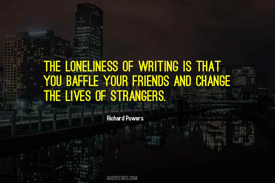 Richard Powers Quotes #723220