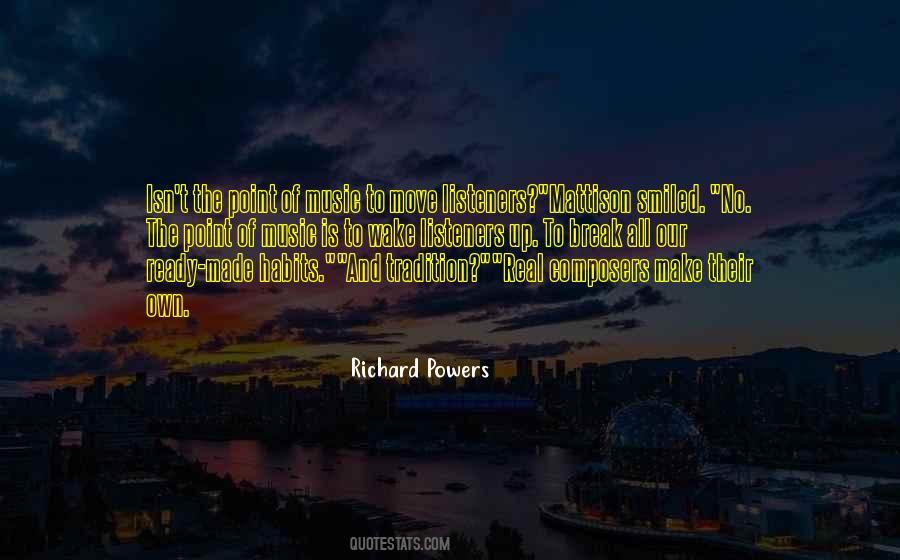 Richard Powers Quotes #852102
