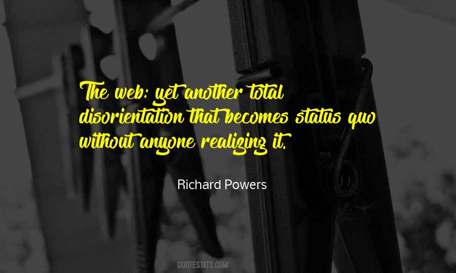 Richard Powers Quotes #975146