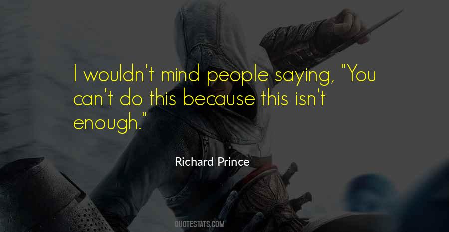 Richard Prince Quotes #1571220