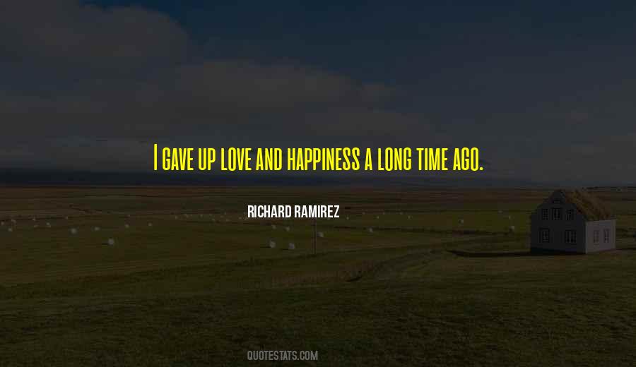Richard Ramirez Quotes #303308