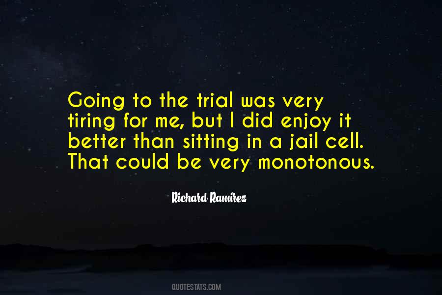 Richard Ramirez Quotes #777246