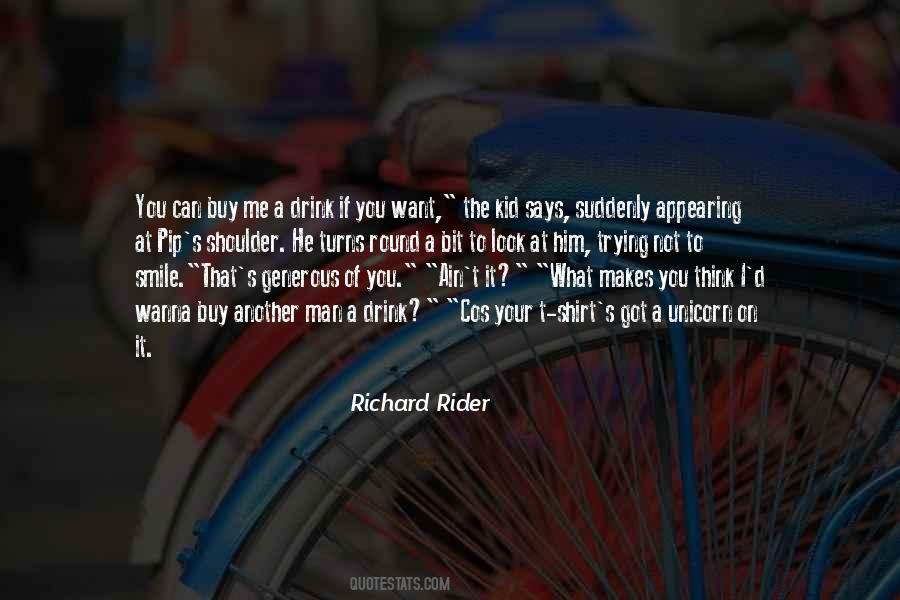 Richard Rider Quotes #1542587