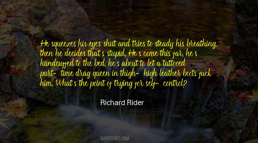 Richard Rider Quotes #737100