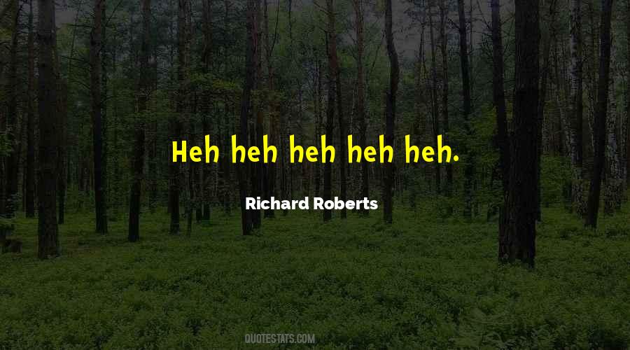 Richard Roberts Quotes #1636886