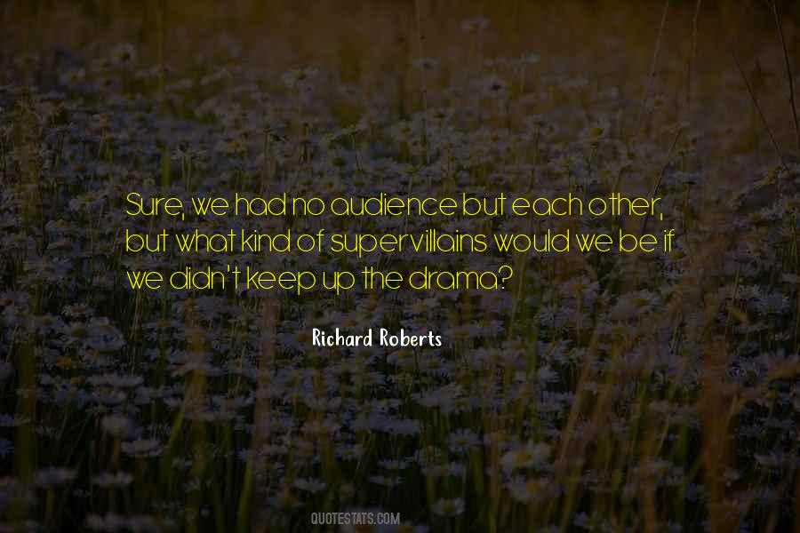 Richard Roberts Quotes #967650