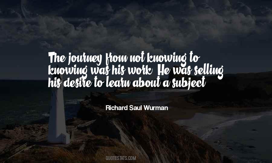 Richard Saul Wurman Quotes #1424104