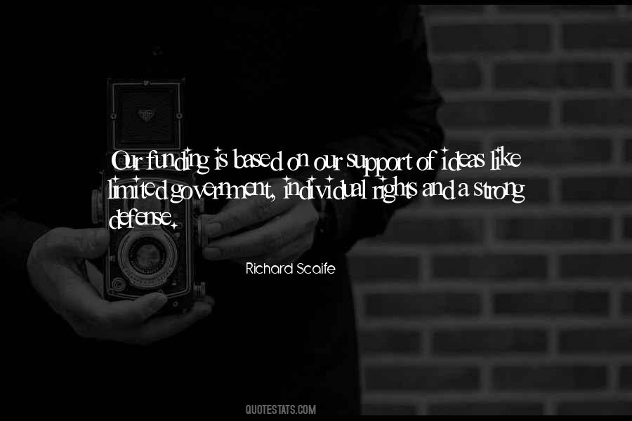 Richard Scaife Quotes #1835796