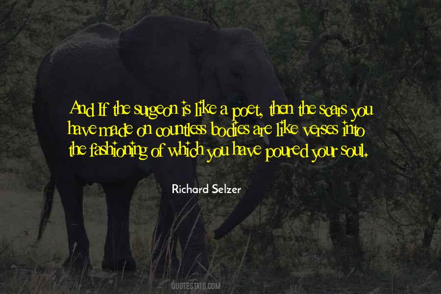 Richard Selzer Quotes #1137509