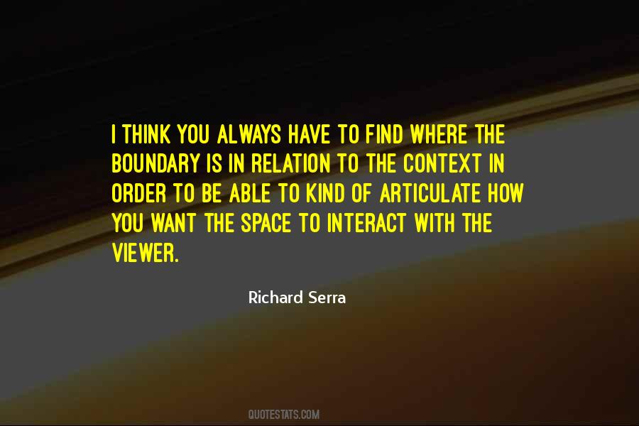 Richard Serra Quotes #1315127