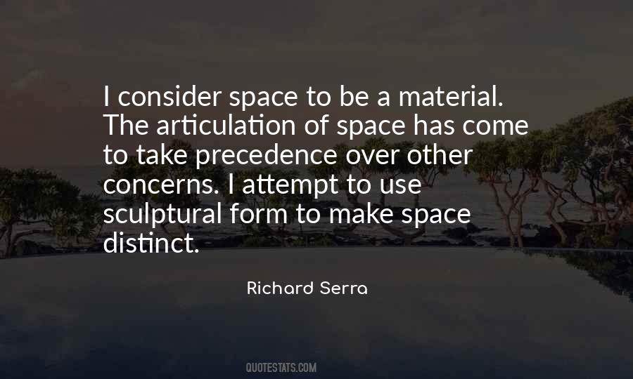 Richard Serra Quotes #355532