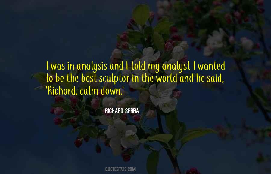 Richard Serra Quotes #404987