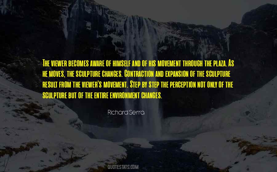 Richard Serra Quotes #681571