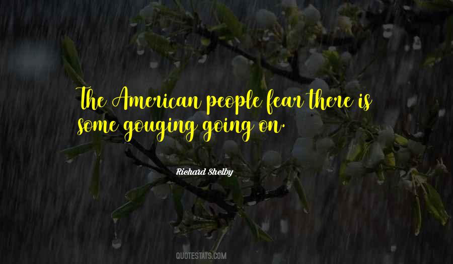 Richard Shelby Quotes #1244986