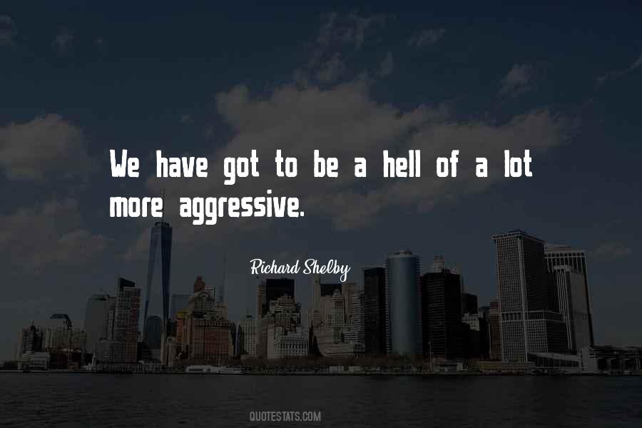 Richard Shelby Quotes #986945