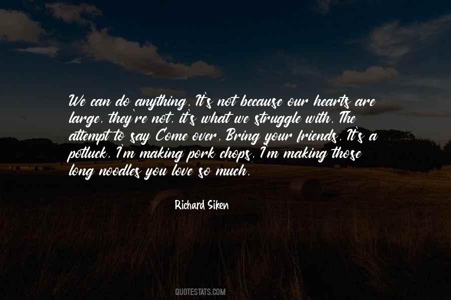 Richard Siken Quotes #1117311