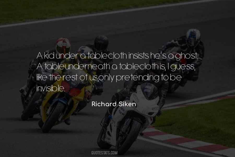 Richard Siken Quotes #1708253