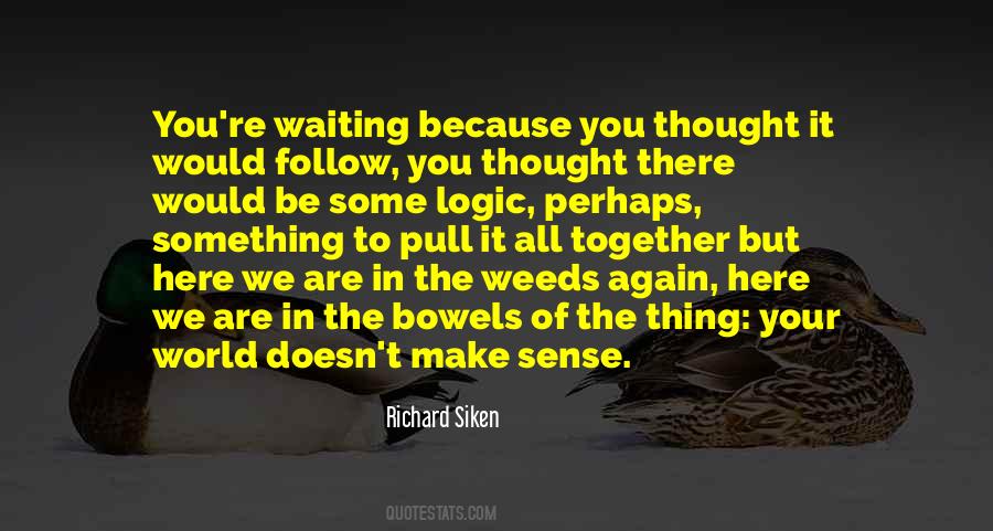 Richard Siken Quotes #60196