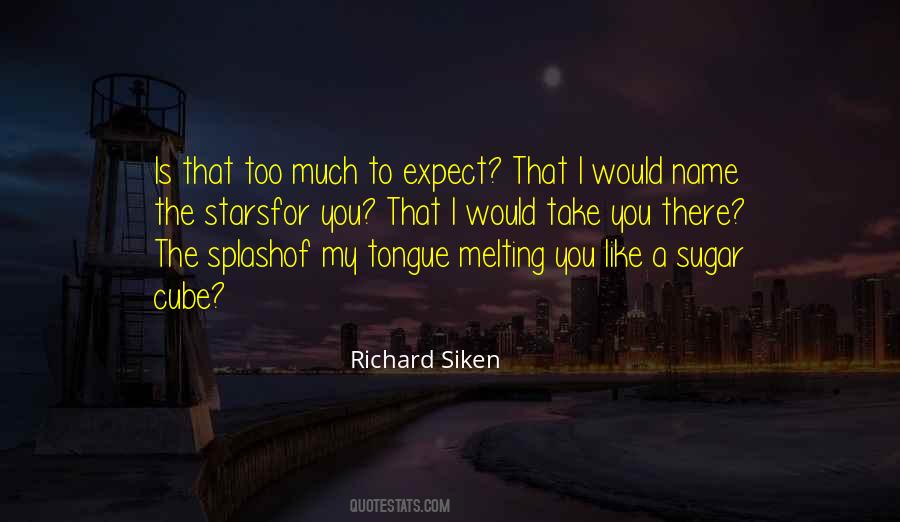 Richard Siken Quotes #777402