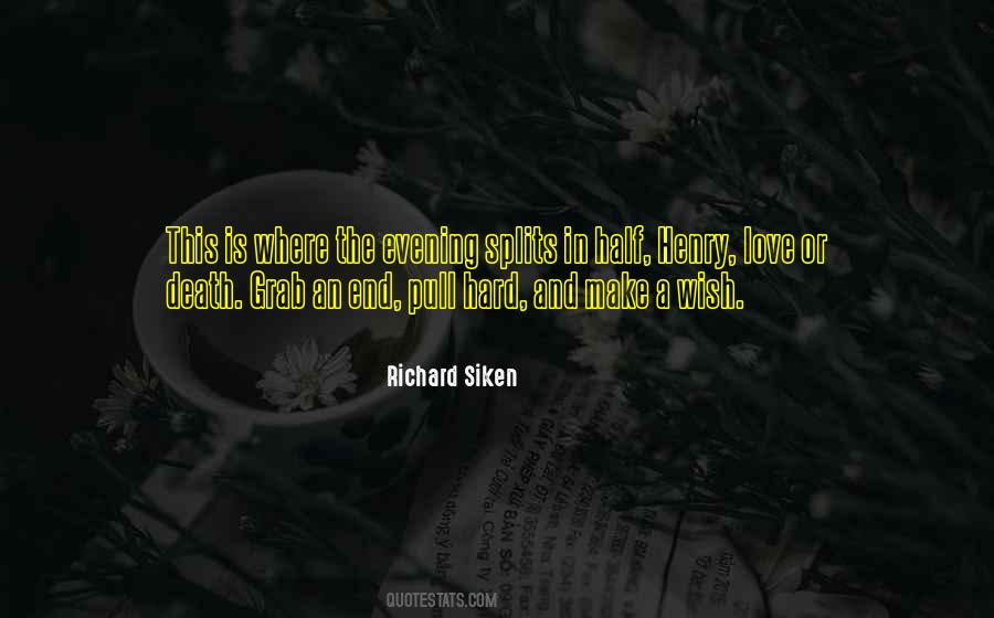 Richard Siken Quotes #848818
