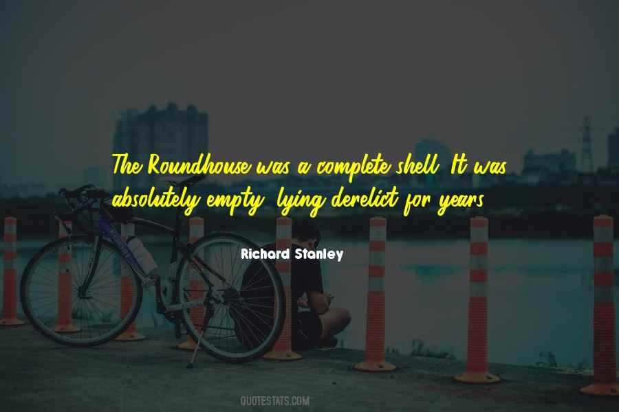 Richard Stanley Quotes #1639697