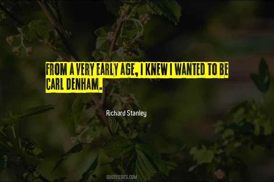 Richard Stanley Quotes #257801