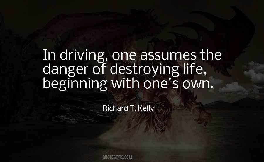 Richard T. Kelly Quotes #1318301