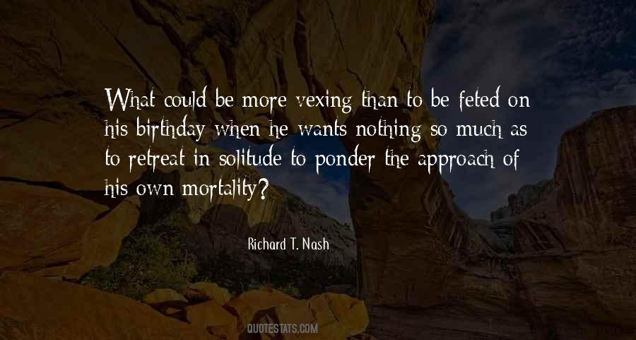Richard T. Nash Quotes #759928
