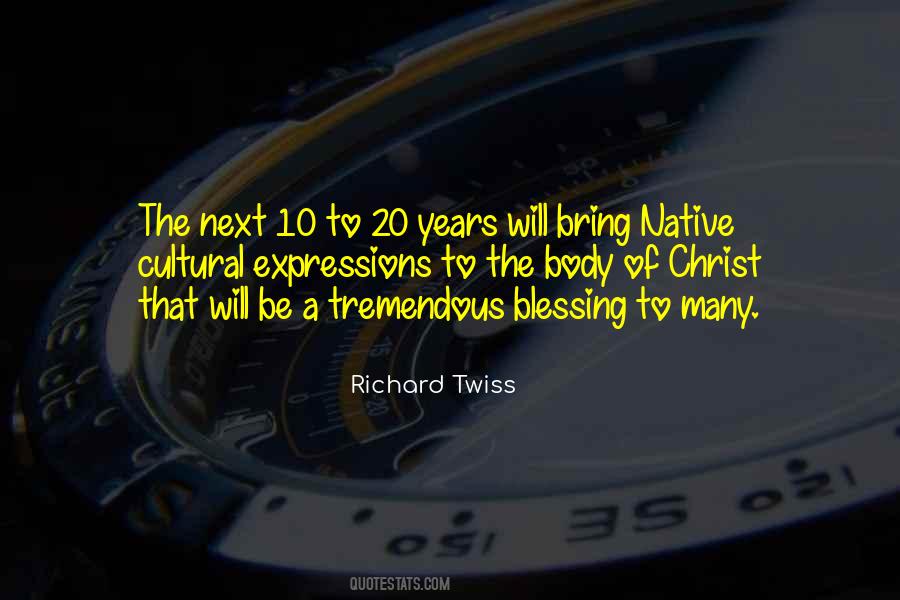 Richard Twiss Quotes #1613235 Richard Twiss Quotes #1613235